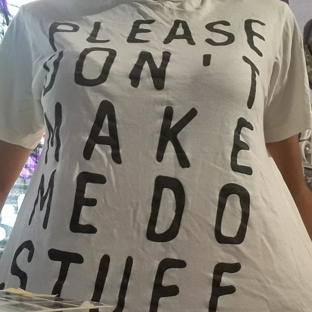 "Please don't make me do stuff" t-shirt